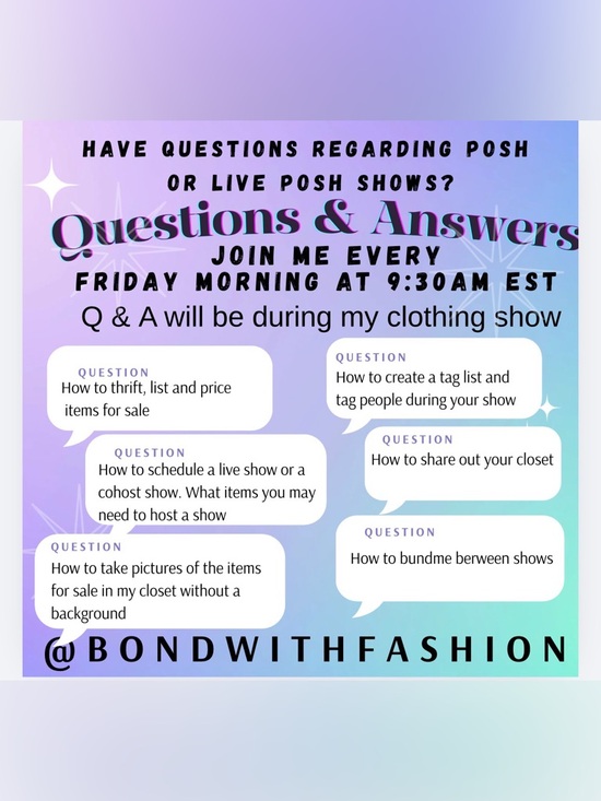 Other - Q & A FOR POSH/POSH LIVE SHOWS